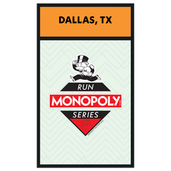 2025 Run MONOPOLY Series – Dallas, TX